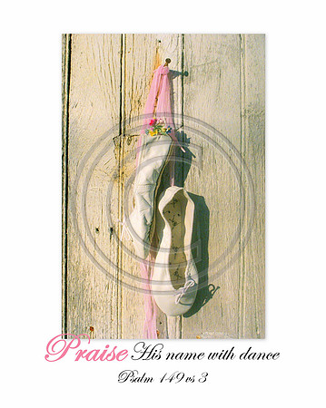Praise His name with dance Psalm 149 vs 3